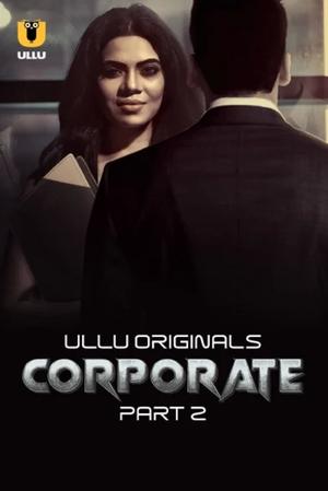 Corporate (Part-2) S01 2024 Ullu