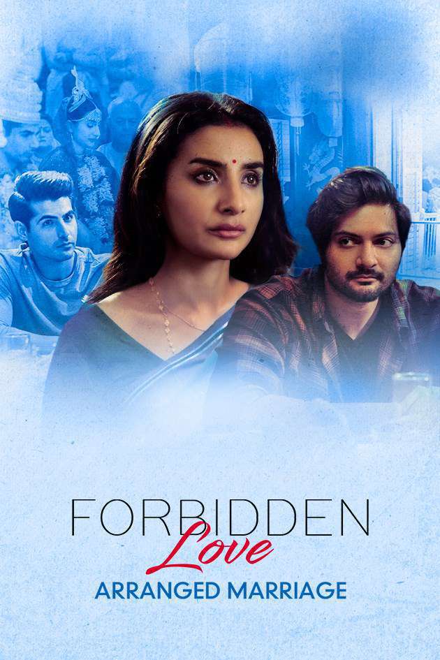 Forbidden Love: Arrange Marriage 2020 Zee5