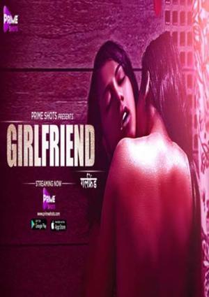 Girlfriend S01e01 2021 Primeshots