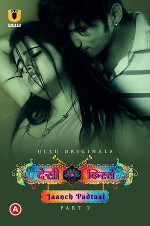 Jaanch Padtaal: Desi Kisse (Part-2) S01 2023 Ullu