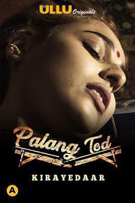 Palang Tod: Kirayedaar S01 2021 Ullu