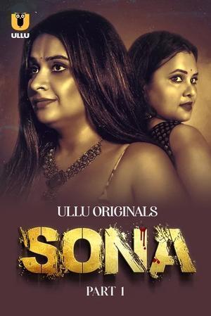 Sona (Part-1) S01 2024 Ullu