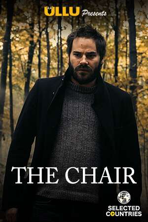 The Chair 2020 Ullu