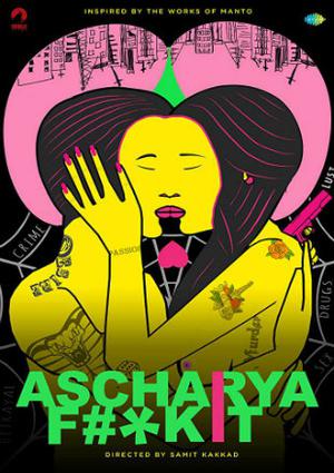 Ascharya Fuck It 2018 