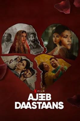 Ajeeb Daastaans 2021 Netflix