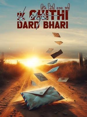 Ik Chithi Dard Bhari 2025