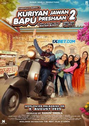 Kuriyan Jawan Baapu Preshaan 2 2025 