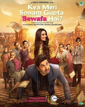 Kya Meri Sonam Gupta Bewafa Hai 2021 Zee5