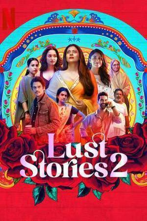 Lust Stories 2 2023 Netflix