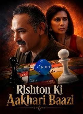 Rishton Ki Aakhari Baazi 2026 