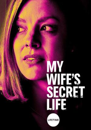 My Wife's Secret Life 2019 