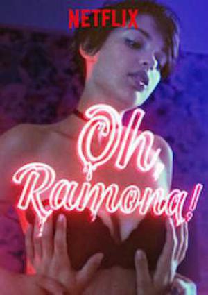 Oh, Ramona! 2019 Netflix