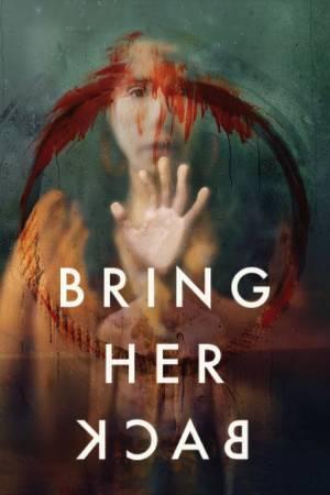 Bring Her Back 2025 