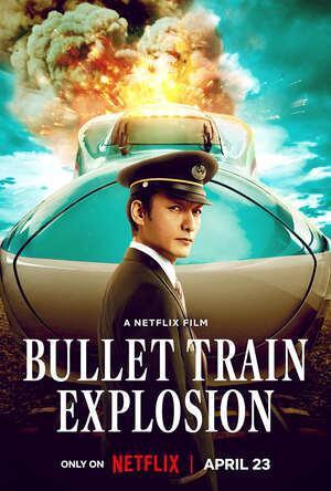 Bullet Train Explosion 2025 Netflix