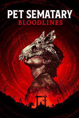 Pet Sematary: Bloodlines 2023 