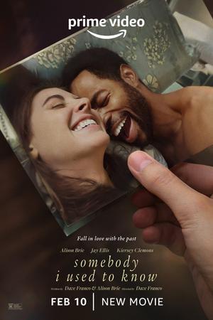 Somebody I Used To Know 2023 Amazon Prime