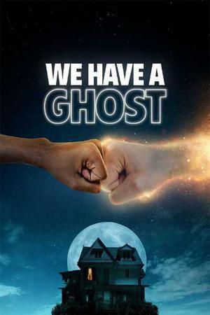 We Have A Ghost 2023 Netflix