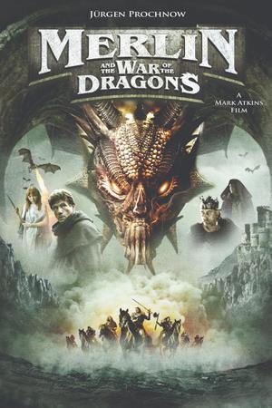 Merlin And The War Of The Dragons 2008 