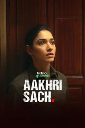Aakhri Sach S01 2023 Hotstar