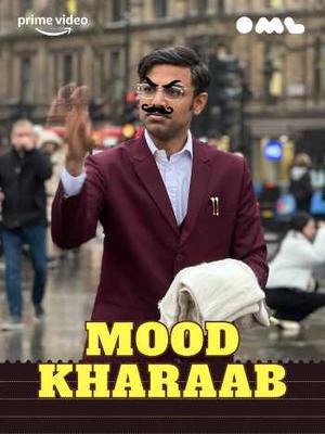 Biswa Kalyan Rath: Mood Kharaab 2023 Amazon Prime