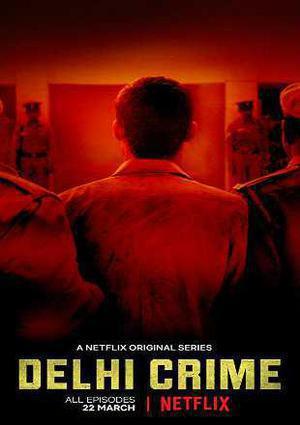 Delhi Crime S01 2019 Netflix