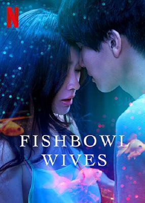 Fishbowl Wives S01 2022 Netflix