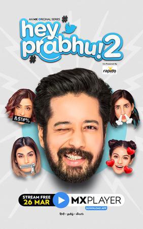 Hey Prabhu! S02 2021 Mx Player