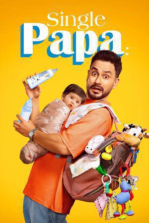 Single Papa S01 2025 Netflix