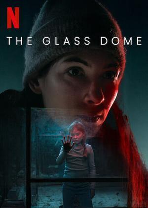 The Glass Dome S01 2025 Netflix